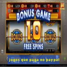 jogos que paga no paypal